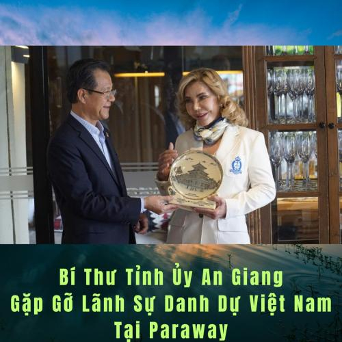 Bí Thư Tỉnh Ủy An Giang Gặp Gỡ Lãnh Sự Danh Dự Việt Nam Tại Paraway